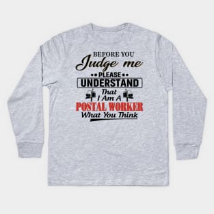 I Am A Postal Worker Kids Long Sleeve T-Shirt